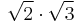 \sqrt{2} \cdot \sqrt{3}