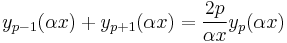 y_{p-1}(\alpha x) + y_{p+1}(\alpha x)=\frac{2p}{\alpha x}y_p(\alpha x)