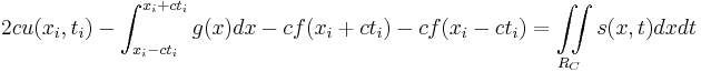 2 c u(x_i,t_i) - \int^{x_i + c t_i}_{x_i - c t_i} g(x) dx - c f(x_i + c t_i) - c f(x_i - c t_i) = \iint \limits_{R_C} s(x,t) dx dt 