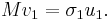  M v_{1} = \sigma_{1} u_{1}. \,