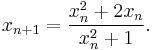 x_{n+1} = \frac{x_n^2 + 2x_n}{x_n^2 + 1}.