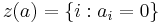 z(a)=\{i: a_i=0\}\quad