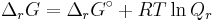 \Delta_r G = \Delta_r G^\circ + R T \ln Q_r \,