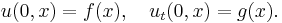  u(0,x)=f(x), \quad u_t(0,x)=g(x). \,