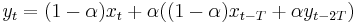 y_t = (1 - \alpha) x_t + \alpha ((1-\alpha) x_{t-T} + \alpha y_{t - 2T})