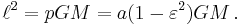 \ell^2=pGM=a(1-\varepsilon^2)GM \,.