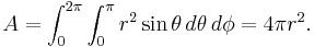 A = \int_0^{2\pi}\int_0^\pi r^2 \sin\theta \, d\theta \, d\phi = 4\pi r^2.