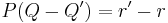 P(Q-Q')=r'-r