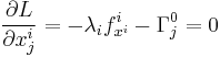 \frac{\partial L}{\partial x_j^i} = -\lambda_i f_{x^i}^i-\Gamma_j^0=0