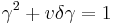 \gamma^2 + v \delta \gamma = 1