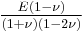 \tfrac{E(1-\nu)}{(1+\nu)(1-2\nu)}