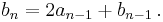 b_n=2a_{n-1}+b_{n-1}\,.