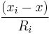 \frac{(x_i- x)}{R_i}