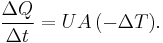 \big. \frac{\Delta Q}{\Delta t} = U A\, (-\Delta T).