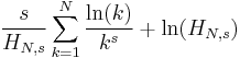 \frac{s}{H_{N,s}}\sum_{k=1}^N\frac{\ln(k)}{k^s}
+\ln(H_{N,s})