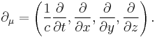 \partial_\mu = \left(\frac{1}{c} \frac{\partial}{\partial t}, \frac{\partial}{\partial x}, \frac{\partial}{\partial y}, \frac{\partial}{\partial z} \right). \,