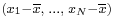 \scriptstyle(x_1-\overline{x},\; \dots,\; x_N-\overline{x})