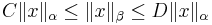 C\|x\|_\alpha\leq\|x\|_\beta\leq D\|x\|_\alpha