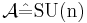 \mathcal A\hat =\rm{SU}(n)