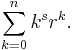 \sum_{k=0}^n k^s r^k.