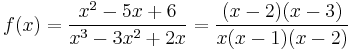 f(x)=\frac{x^2-5x+6}{x^3-3x^2+2x}=\frac{(x-2)(x-3)}{x(x-1)(x-2)}