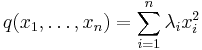 q(x_1,\ldots,x_n)=\sum_{i=1}^n \lambda_i x_i^2