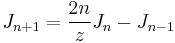 J_{n+1}=\frac{2n}{z}J_n-J_{n-1}