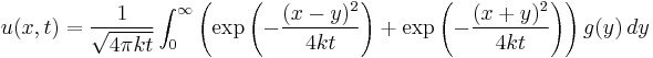 u(x,t)=\frac{1}{\sqrt{4\pi kt}} \int_{0}^{\infty}
\left(\exp\left(-\frac{(x-y)^2}{4kt}\right)+\exp\left(-\frac{(x+y)^2}{4kt}\right)\right)
g(y)\,dy 