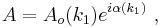  A = A_o (k_1) e^ {i \alpha (k_1)} \ , 