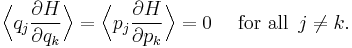 
\Bigl\langle q_{j} \frac{\partial H}{\partial q_{k}} \Bigr\rangle = 
\Bigl\langle p_{j} \frac{\partial H}{\partial p_{k}} \Bigr\rangle = 0 \quad \mbox{ for all } \, j \neq k.
