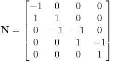 
\mathbf{N} = \begin{bmatrix}
  -1 &  0 &  0 & 0 \\
   1 &  1 &  0 & 0 \\ 
   0 & -1 & -1 & 0 \\
   0 &  0 &  1 & -1 \\
   0 &  0 &  0 & 1 \\
\end{bmatrix}
