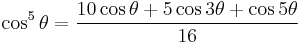 \cos^5\theta = \frac{10 \cos\theta + 5 \cos 3\theta + \cos 5\theta}{16}