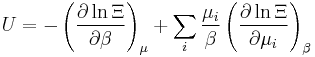 U = -\left( \frac{\partial\ln \Xi}{\partial\beta} \right)_{\mu}+\sum_i{\mu_i\over\beta}\left({\partial \ln \Xi\over \partial \mu_i}\right )_{\beta}