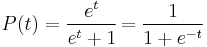 P(t) = \frac{e^{t}}{e^{t} + 1} \! = \frac{1}{1 + e^{-t}} \! 