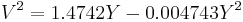 V^2=1.4742Y-0.004743Y^2