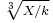 \scriptstyle\sqrt[3]{X/k}