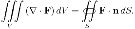 \iiint\limits_V\left(\nabla\cdot\mathbf{F}\right)dV=\iint\limits_{S}\!\!\!\!\!\!\!\!\!\!\!\subset\!\supset \mathbf{F}\cdot\mathbf{n}\,dS .