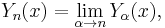 Y_n(x) = \lim_{\alpha \to n} Y_\alpha(x),