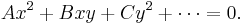 Ax^2 + Bxy + Cy^2 + \cdots = 0.