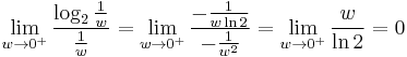 \lim_{w \to 0^+} \frac{\log_2 \frac{1}{w}}{\frac{1}{w}} = \lim_{w \to 0^+} \frac{-\frac{1}{w \ln 2}}{-\frac{1}{w^2}} = \lim_{w \to 0^+} \frac{w}{\ln 2} = 0