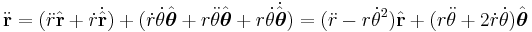 \ddot\mathbf{r} 
= (\ddot r \hat{\mathbf{r}} +\dot r \dot\hat{\mathbf{r}} )
+ (\dot r\dot\theta \hat{\boldsymbol\theta} + r\ddot\theta \hat{\boldsymbol\theta}
+ r\dot\theta \dot\hat{\boldsymbol\theta})
= (\ddot r - r\dot\theta^2) \hat{\mathbf{r}} + (r\ddot\theta + 2\dot r \dot\theta) \hat{\boldsymbol\theta}