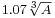 \begin{smallmatrix}1.07 \sqrt[3]{A}\end{smallmatrix}