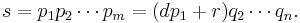 s = p_1 p_2\cdots p_m = (dp_1 + r) q_2\cdots q_n.\!