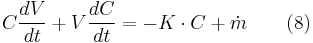 C \frac{dV}{dt}+V \frac{dC}{dt} = -K \cdot C + \dot{m} \qquad(8)