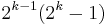 2^{k-1}(2^k - 1)