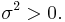 \sigma^2 > 0.\,