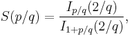 S(p/q) = \frac{I_{p/q}(2/q)}{I_{1+p/q}(2/q)},