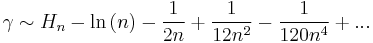 \gamma  \sim H_n  - \ln \left( n \right) - \frac{1}{{2n}} + \frac{1}{{12n^2 }} - \frac{1}{{120n^4 }} + ...