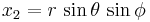  x_2 = r\, \sin\theta\, \sin\phi \,