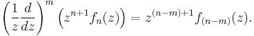 \left(\frac{1}{z}\frac{d}{dz}\right)^m\left(z^{n+1}f_n(z)\right)=z^{(n-m)+1}f_{(n-m)}(z).